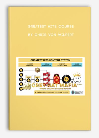 Greatest Hits Course by Chris Von Wilpert