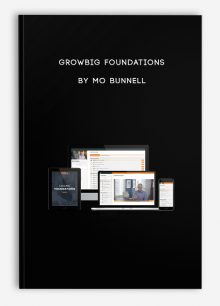 GrowBIG Foundations by Mo Bunnell