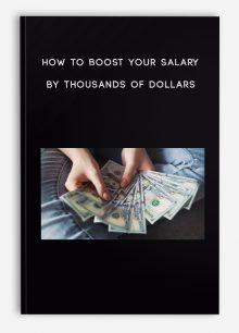 How to Boost your salary by Thousands of Dollars