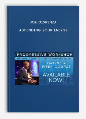 Joe Dispenza - Ascending Your Energy