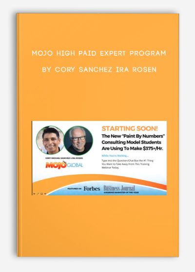 Mojo High Paid Expert Program by Cory Sanchez Ira Rosen