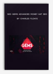 SEO Gems Advanced Money Hat SEO by Charles Floate
