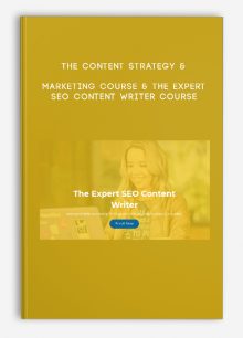 The Content Strategy & Marketing Course & The Expert SEO Content Writer Course