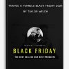 Traffic & Funnels Black Friday 2020 by Taylor Welch