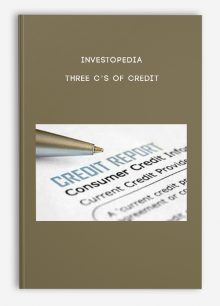 Investopedia – THREE C’S OF CREDIT
