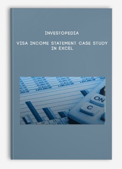 Investopedia – VISA INCOME STATEMENT CASE STUDY IN EXCEL