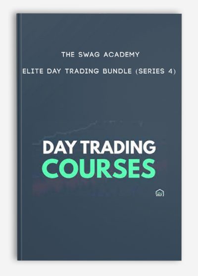 THE SWAG ACADEMY – Elite Day Trading Bundle (Series 4)