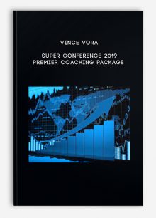 VINCE VORA – Super Conference 2019 – Premier Coaching Package