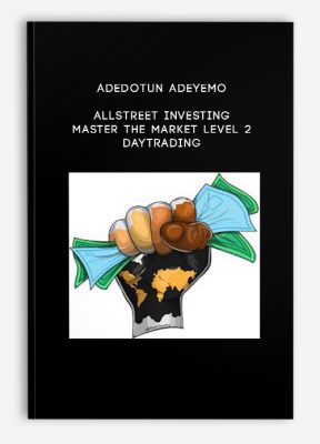 Adedotun Adeyemo – AllStreet Investing – Master the Market LEVEL 2 – DAYTRADING