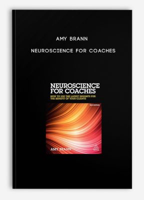 Amy Brann - Neuroscience for coaches