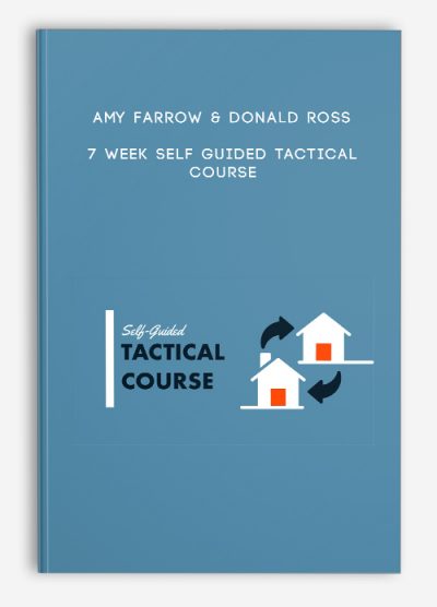 Amy Farrow & Donald Ross – 7 Week Self Guided Tactical Course