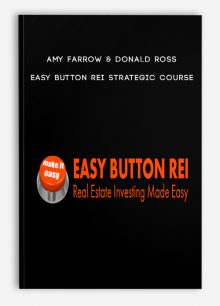 Amy Farrow & Donald Ross – Easy Button REI Strategic Course