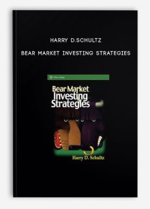 Harry D.Schultz – Bear Market Investing Strategies