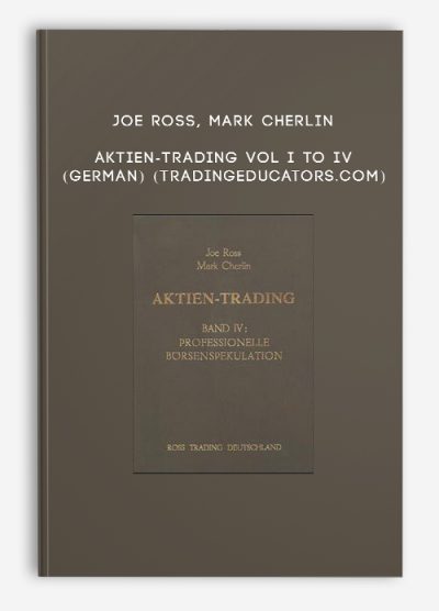 Joe Ross, Mark Cherlin – Aktien-Trading Vol I to IV (German) (tradingeducators.com)