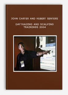 John Carter and Hubert Senters DayTrading and Scalping Trainings 2004