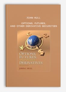 John Hull – Options, Futures, and Other Derivative Securities