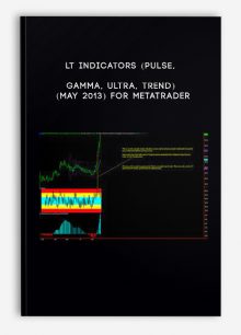 LT Indicators (Pulse, Gamma, Ultra, Trend) (May 2013) For Metatrader