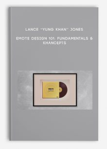 Lance “Yung Khan” Jones – Emote Design 101: Fundamentals & Khancepts