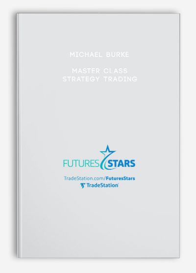 Michael Burke – Master Class – Strategy Trading