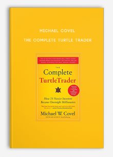 Michael Covel – The Complete Turtle Trader
