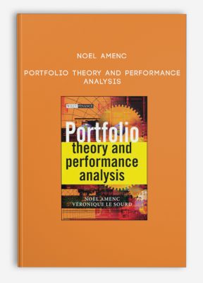 Noel Amenc – Portfolio Theory and Performance Analysis