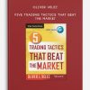 Oliver Velez – Five Trading Tactics That Beat the Market