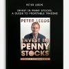 Peter Leeds – Invest in Penny Stocks. A Guide to Profitable Trading