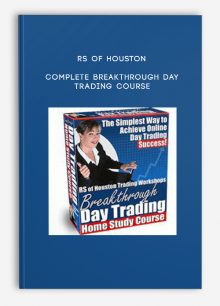 RS of Houston – Complete Breakthrough Day Trading Course