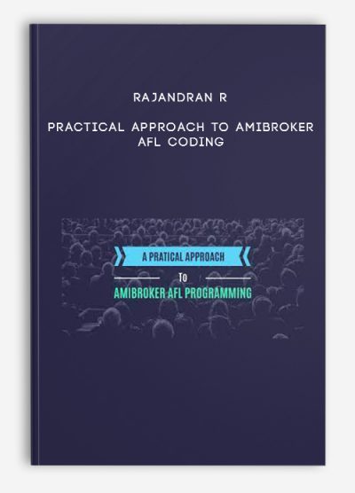 Rajandran R – Practical Approach to Amibroker AFL Coding