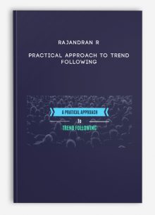 Rajandran R – Practical Approach to Trend Following