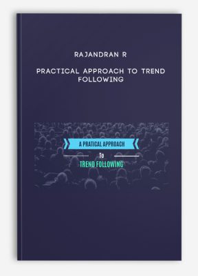 Rajandran R – Practical Approach to Trend Following