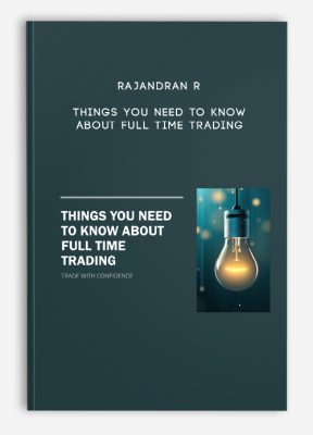 Rajandran R – Things you need to know about Full Time Trading