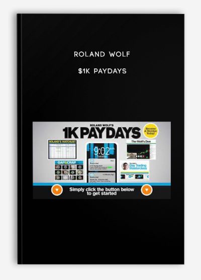 Roland Wolf – $1K Paydays