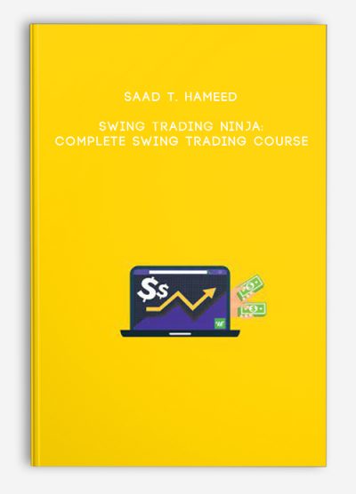 Saad T. Hameed – Swing Trading Ninja: Complete Swing Trading Course