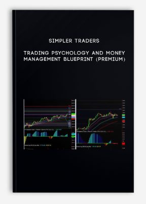 Simpler Traders – Trading Psychology and Money Management Blueprint (PREMIUM)