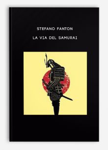 Stefano Fanton – La Via Del Samurai