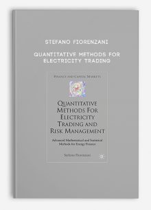 Stefano Fiorenzani – Quantitative Methods for Electricity Trading