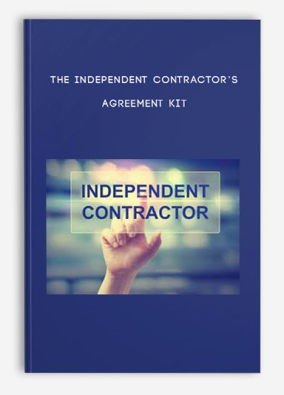 The Independent Contractor’s Agreement Kit
