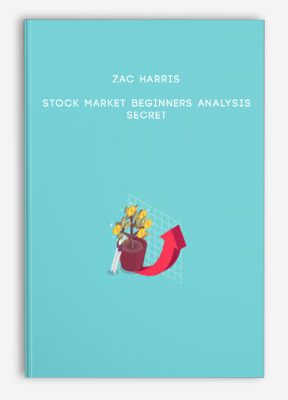Zac Harris - Stock Market Beginners Analysis Secret
