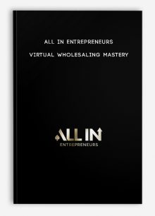 ALL IN Entrepreneurs – Virtual Wholesaling Mastery