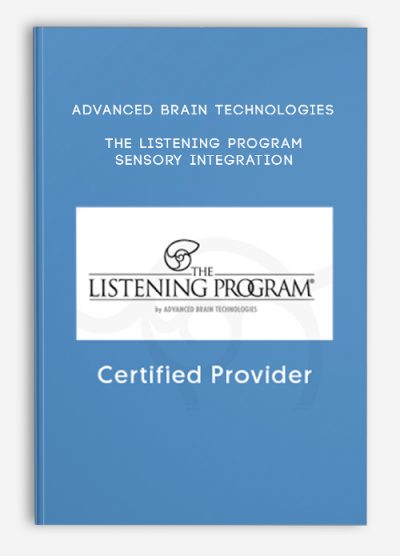 Advanced Brain Technologies - The Listening Program - Sensory Integration