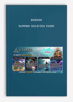 Bashar - Summer Solstice Event