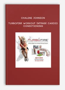 Chalene Johnson - TurboFire Workout Intense Cardio Conditioning