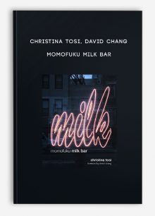 Christina Tosi, David Chang - Momofuku Milk Bar