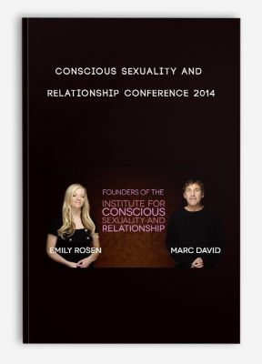 Conscious Sexuality and Relationship Conference 2014
