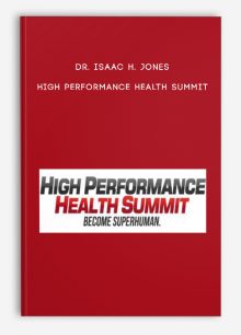 Dr. Isaac H. Jones - High Performance Health Summit