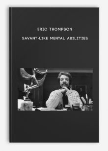 Eric Thompson - Savant-Like Mental Abilities