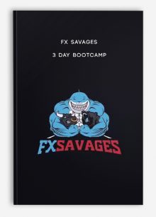Fx Savages – 3 Day Bootcamp