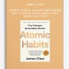James Clear – Atomic Habits: An Easy and Proven Way to Build Good Habits and Break Bad Ones
