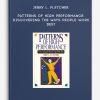 Jerry L. Fletcher - Patterns of High Performance: Discovering the Ways People Work Best